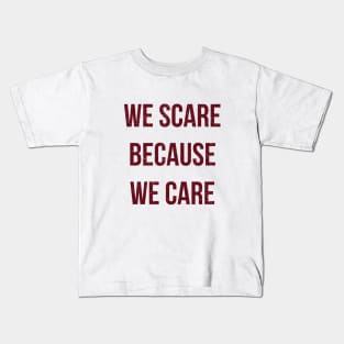 We Scare Because We Care! Vintage Red Kids T-Shirt